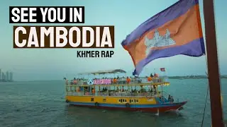 See you in Cambodia (Khmer Rap)