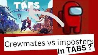 Crewmates vs imposters in TABS: Workshop item, TABS