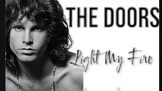 The Doors-Light My Fire