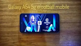 Samsung galaxy a54 5g efootball mobile game play (max graphics).