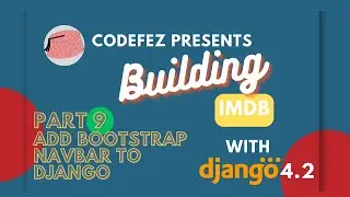 9. Adding a Bootstrap Navbar in Django #buildIMDBCourse