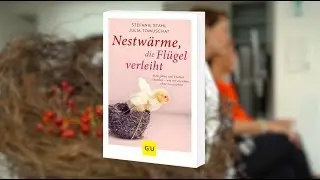 Nestwärme, die Flügel verleiht - Stefanie Stahl - GU Verlag