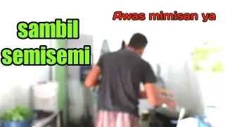 PRANK  ISTRI DI DAPUR SAMPAI MARAH!!   SAMBIL SEMISEMI