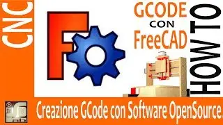 CNC DIY Make Gcode with software opensource - FreeCAD