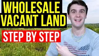 How do I get started wholesaling vacant land?