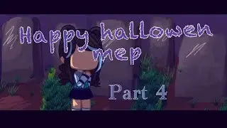 Happy Halloween mep part 4