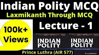 Indian Polity MCQ 1 | Historical Background | Laxmikanth MCQ, UPSC MCQ | Prince Luthra (AIR 577)