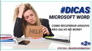 #2 Dicas de Word - Como Recuperar Arquivo Não Salvo no Word