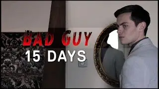 Tom (15 Days) || Bad Guy