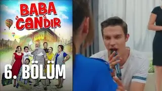 Baba Candır 6. Bölüm