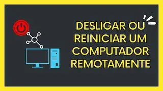 Como desligar ou reiniciar um computador remotamente