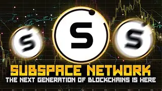 Subspace Network . The next generation of blockchains is here.