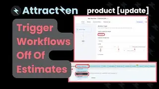 Product Update: Trigger Workflows off of Estimates