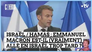 Israël / Hamas : quel rôle pour la France ? - Natacha Polony - C l’hebdo - 28/10/2023