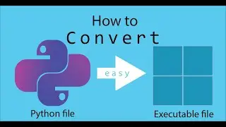 convert Python(.py) files to Executable (.exe) easy and fast 