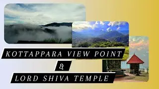 കോട്ടപ്പാറ view point, Shiva Temple, Kottappara, സീതത്തോട്, Seethathode.#kottappara#viewpoint #hill
