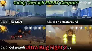 beating (almost) every chapter solo in ultra bug fight 2