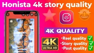 Honista high quality Story Upload 🤩 Instagram high quality story