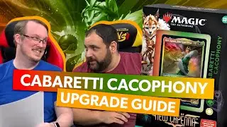 Cabaretti Cacophony Upgrade Guide | MTG Streets of New Capenna Upgrade Commander Deck