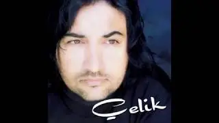 Çelik - Ayrılık deme bana