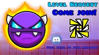 Level Request! | Geometry Dash | SUB ONLY!
