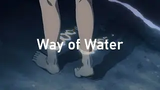 Way of Water (slowed + reverb)