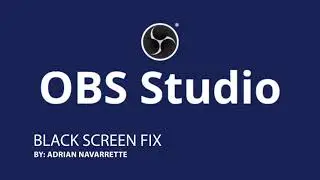 OBS BLACK SCREEN FIX 2021