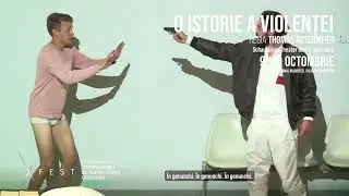 O ISTORIE A VIOLENȚEI - Schaubühne Berlin, Germania in X-FEST