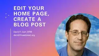 Toastmost Online Course - Edit Your Home Page, Add a Blog Post