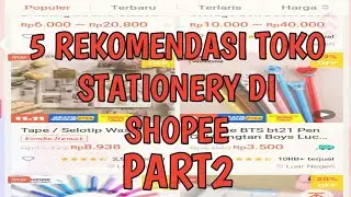 5 REKOMENDASI TOKO STATIONERY DI SHOPEE PART 2!
