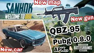 PUBG MOBILE 0.8.0 UPDATE! APK & GAME PLAY! SANHOK, QBZ-95, NEW CAR!