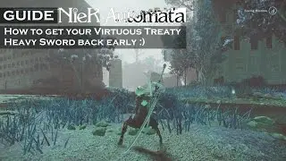 NieR Automata : Virtuous Treaty [How to get it back]