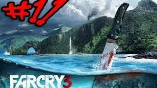 Far Cry 3-11 серия [Беспредел на воде]