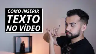 COMO INSERIR TEXTO NO VÍDEO (PELO CELULAR)