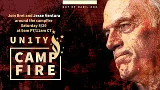 Unity Campfire #6: Bret Weinstein with Jesse Ventura 08/29/20