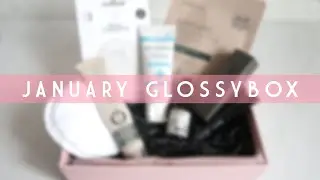 GLOSSYBOX JANUARY 2021 | Beauty Subscription Box Unboxing