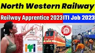 North Western Railway Apprentices|| Railway Apprentices 2022-23 | Railway Job | 🤓#railwayapprentice