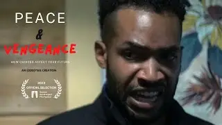PEACE & VENGEANCE| Official Short Film