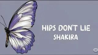 Shakira - Hips Don't Lie (lyrics) ft. Wyclef Jean 