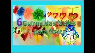 6 ESPECTACULARES GUIRNALDAS PARA DECORAR TUS FIESTAS