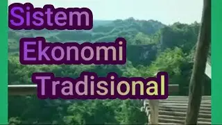 Sistem Ekonomi Tradisonal