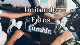 IMITANDO FOTOS TUMBLR