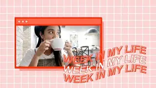 a week in my life ✧ keeping myself sane while working a 9-5 in LA