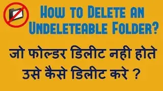 Item not found error - how to delete undeletable folder ? | #stepupgyan