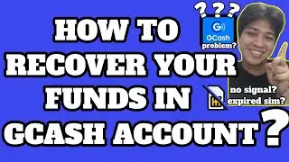 HOW TO RETRIEVE YOUR FUND/MONEY IN GCASH APPS |EXPIRED SIM |LOST SIM OR CP| NO SIGNAL| NO OTP PROB