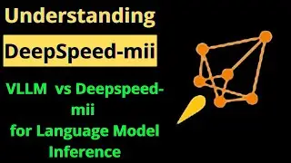 But what is DeepSpeed ? DeepSpeed vs VLLM