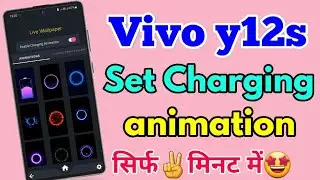 How To Set Charging Animation in Vivo y12s | Vivo y12s Charging Animation | Vivo y12s