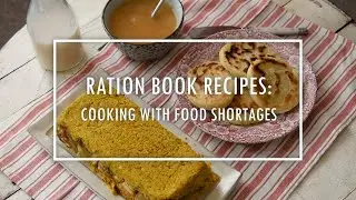 Ration Book Recipes: Cooking with Food Shortages