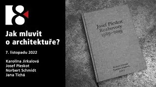 Jak mluvit o architektuře? (7. listopadu 2022)