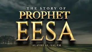 New || The Real Story of Eesa || Ustadh Abdulrahman Hassan 